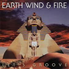 EARTH, WIND & FIRE  - LET'S GROOVE