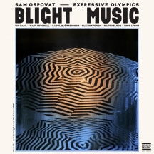 SAM OSPOVAT & EXPRESSIVE OLYMPICS - BLIGHT MUSIC [CD]
