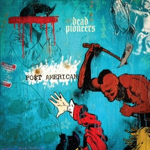 DEAD PIONEERS - PO$T AMERICAN (CRYSTAL CLEAR VINYL) [LP]