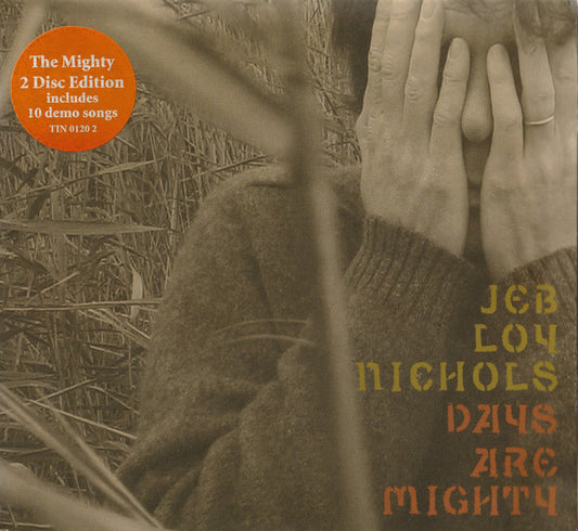 NICHOLS, JEB LOY  - DAYS ARE MIGHTY