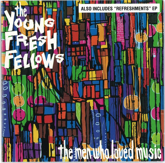 YOUNG FRESH FELLOWS  - MEN WHO LOVED MUSIC