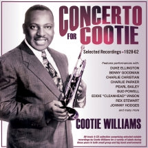 COOTIE WILLIAMS - CONCERTO FOR COOTIE: SELECTED RECORDINGS 1928-62 [CD]