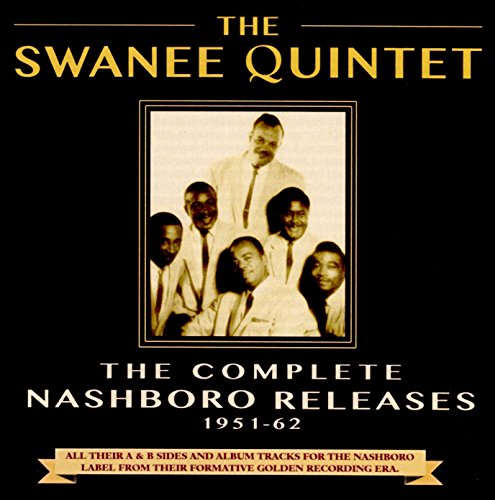 SWANEE QUINTET - THE COMPLETE NASHBORO RELEASES 1951-62 (2CD) (CD)