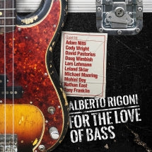 ALBERTO RIGONI - FOR THE LOVE OF BASS [CD]