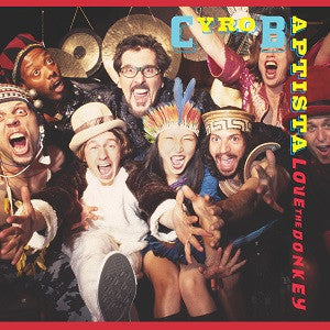 BAPTISTA, CYRO - LOVE THE DONKEY
