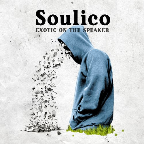 SOULICO  - EXOTIC ON THE SPEAKER