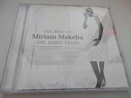 MAKEBA, MIRIAM  - EARLY YEARS: BEST OF
