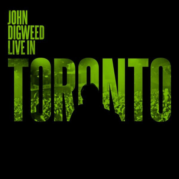 DIGWEED, JOHN  - LIVE IN TORONTO