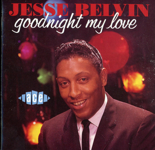 BELVIN, JESSE  - GOODNIGHT MY LOVE