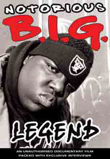 NOTORIOUS B.I.G. - LEGEND UNAUTHORIZED [DVD]