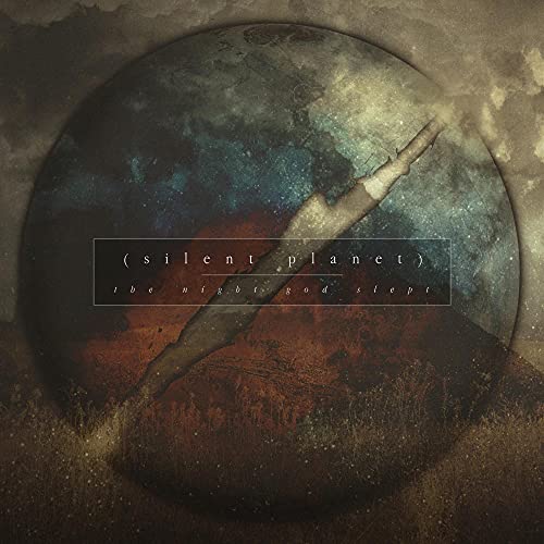 SILENT PLANET  - NIGHT GOD SLEPT