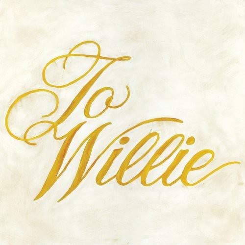 PHOSPHORESCENT - TO WILLIE