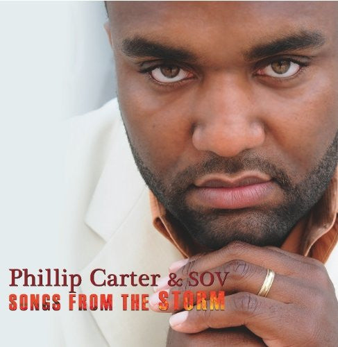 CARTER, PHILLIP  - SONGS FROM THE STORM
