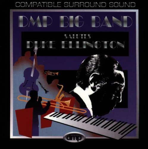 DMP BIG BAND - SALUTES DUKE ELLINGTON