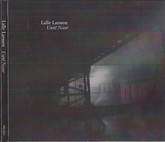 LARSSON, LALLE  - UNTIL NEVER