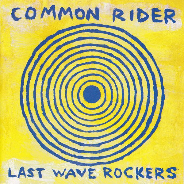 COMMON RIDER  - LAST WAVE ROCKERS