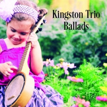 THE KINGSTON TRIO - BALLADS [CD]