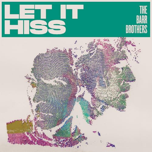 THE BARR BROTHERS - LET IT HISS (VINYL)