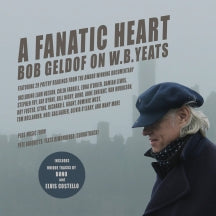 A FANATIC HEART: GELDOF ON YEATS THE SOUNDTRACK [CD]