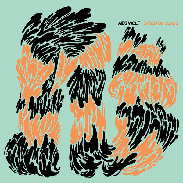 AIDS WOLF  - CITIES OF GLASS