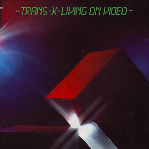 TRANS X  - LIVING ON VIDEO