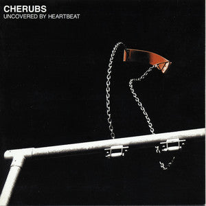 CHERUBS  - UNCOVERED BY HEARTBEAT