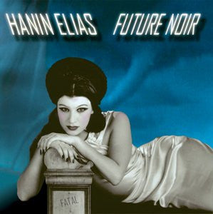 ELIAS, HANIN  - FUTURE NOIR