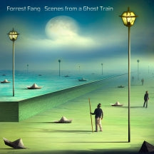 FORREST FANG - SCENES FROM A GHOST TRAIN [CD]