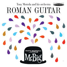 TONY MOTTOLA - ROMAN GUITAR & MR. BIG [CD]