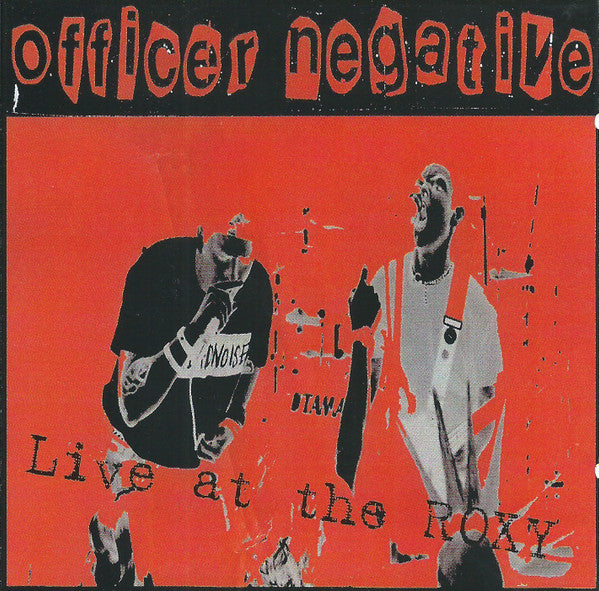 OFFICER NEGATIVE  - LIVE AT THE ROXY