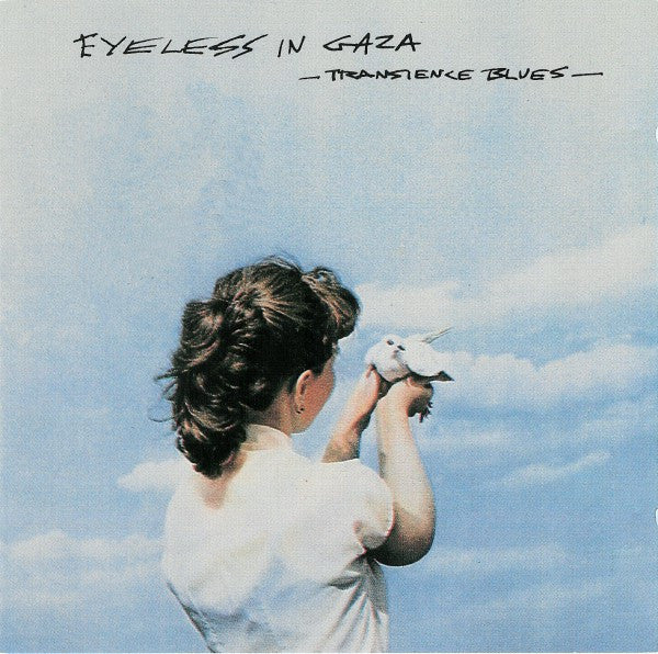 EYELESS IN GAZA  - TRANSIENCE BLUES