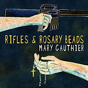 GAUTHIER, MARY  - RIFLES & ROSARY BEADS