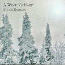 BRUCE KURNOW - A WINTER'S HARP [CD]