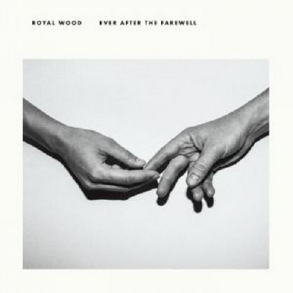 WOOD, ROYAL  - EVER AFTER THE FAREWELL