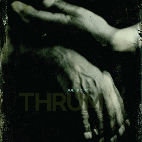 HENRY, JOE  - THRUM