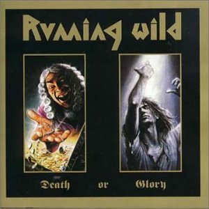 RUNNING WILD - DEATH OR GLORY