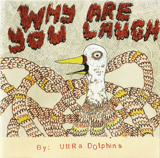 ULTRA DOLPHINS  - WHY ARE YOU LAUGH
