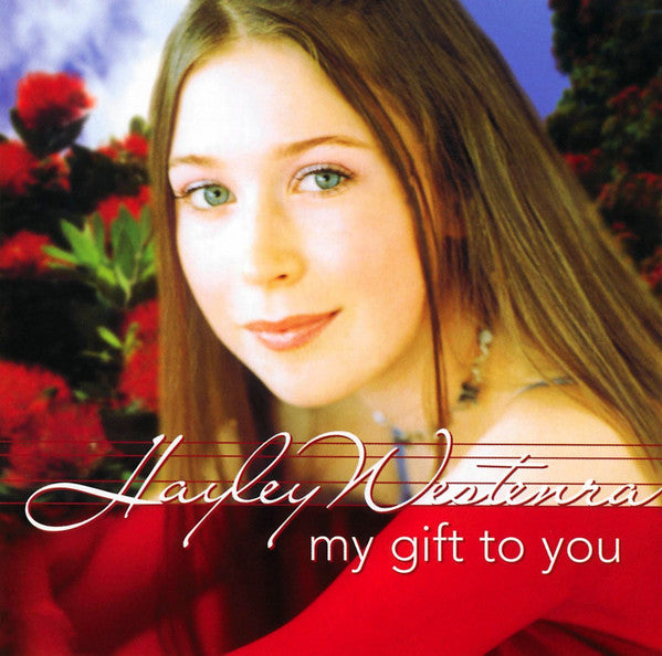 WESTENRA, HAYLEY  - MY GIFT TO YOU