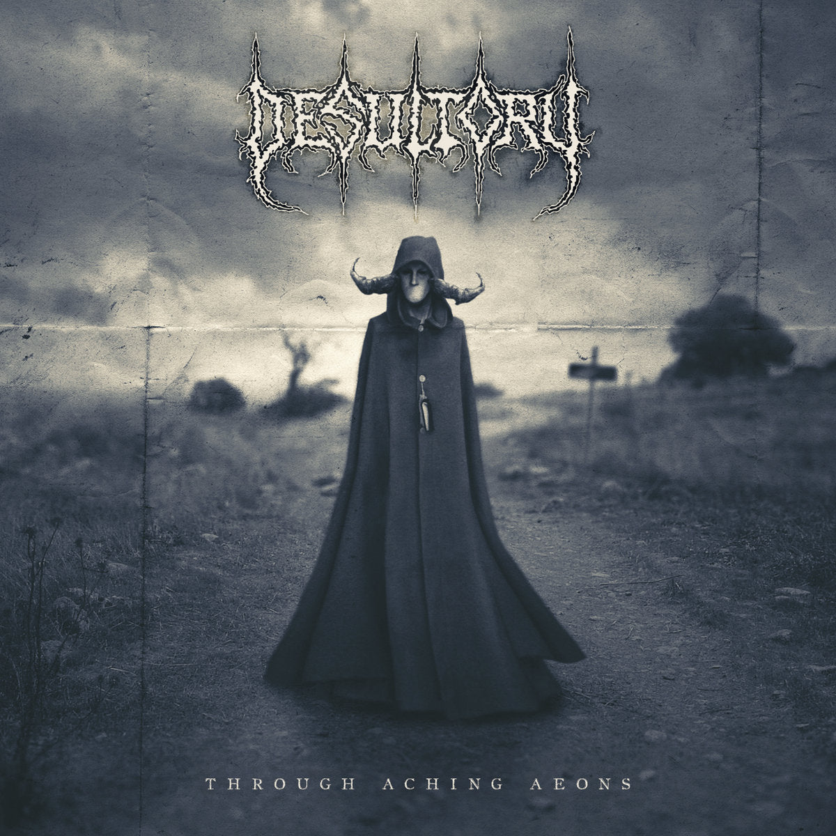 DESULTORY  - THROUGH ACHING AEONS