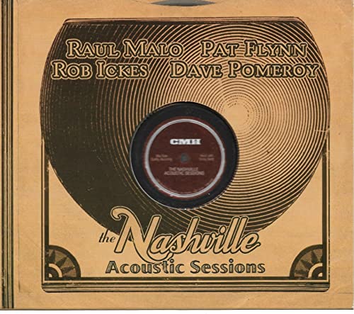 MALO, RAUL - NASHVILLE ACOUSTIC SESSIONS