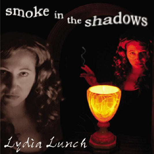 LUNCH, LYDIA  - SMOKE IN THE SHADOWS