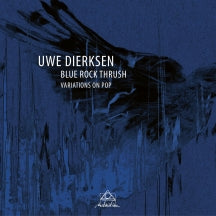 UWE DIERKSEN - BLUE ROCK THRUSH [CD]
