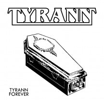 TYRANN - TYRANN FOREVER [CD]