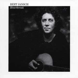 JANSCH, BERT  - HEARTBREAK