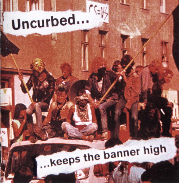 UNCURBED  - KEEPS THE BANNER HIGH