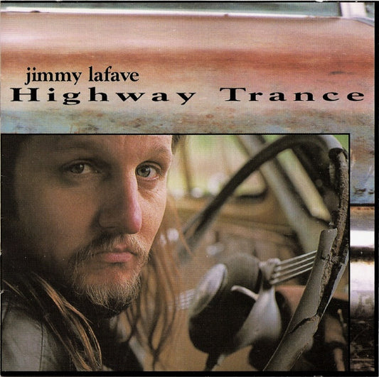 LAFAVE, JIMMY  - HIGHWAY TRANCE