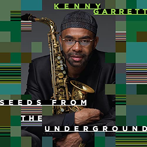 GARRETT, KENNY - SEEDS FROM THE UNDERGROUND (CD)