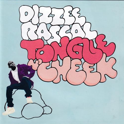 DIZZEE RASCAL  - TONGUE & CHEEK
