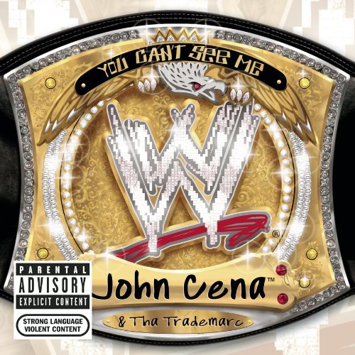 CENA, JOHN & THA TRADEMARC - YOU CAN'T SEE ME
