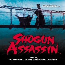 W. MICHAEL LEWIS & MARK LINDSAY - SHOGUN ASSASSIN [CD]